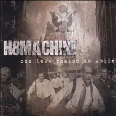 One Less Reason to Smile by H8Machine - album cover