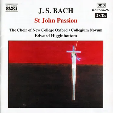 St John Passion, BWV 245 (The Choir of New College Oxford, Collegium Novum feat. conductor: Edward Higginbottom)