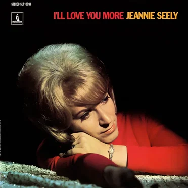 I’ll Love You More by Jeannie Seely - album cover