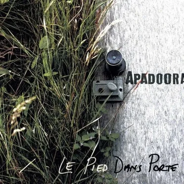 Le pied dans porte by Apadooraï - album cover