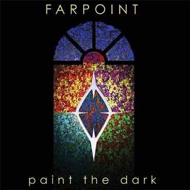 Paint The Dark by Farpoint - album cover