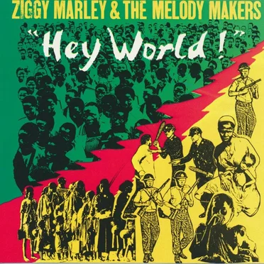 Hey World! by Ziggy Marley & the Melody Makers - album cover