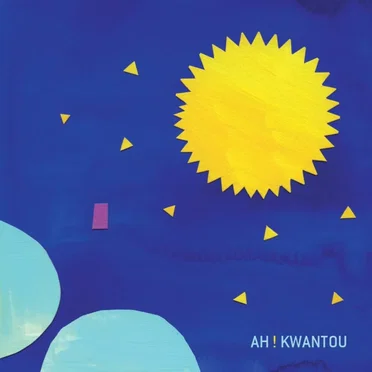 Ah ! Kwantou by Ah ! Kwantou - album cover