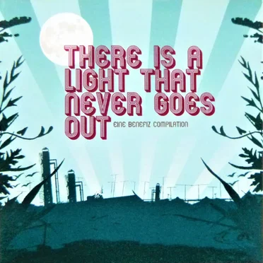 There Is A Light That Never Goes Out by Various Artists - album cover