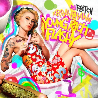 Young, Rich & Flashy by Kreayshawn - album cover