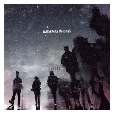 Sleepwalk by Watertank - album cover