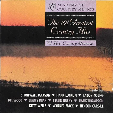 The 101 Greatest Country Hits, Volume 5: Country Memories by Various Artists - album cover