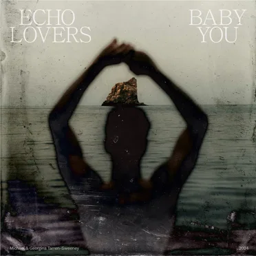 Baby You by Echo Lovers - album cover