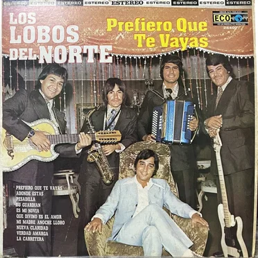 Prefiero que te vayas by Los Lobos del Norte - album cover