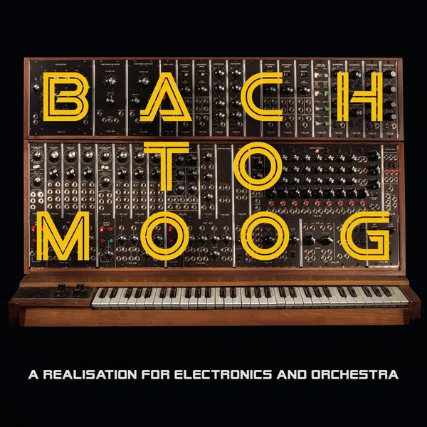 Bach to Moog: A Realisation for Electronics and Orchestra