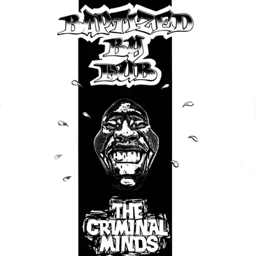 Baptised By Dub by The Criminal Minds - album cover