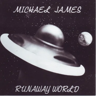 Runaway World by Michael James - album cover