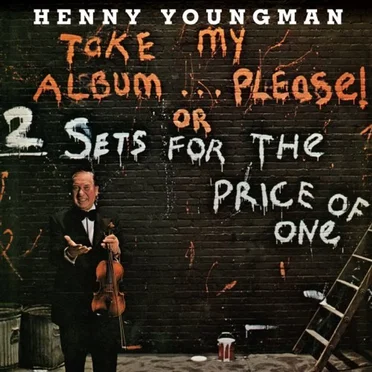 Take My Album... Please (Or 2 Sets for the Price of One) by Henny Youngman - album cover