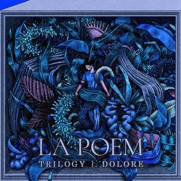 Trilogy Ⅰ. Dolore by LA POEM - album cover