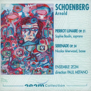 Pierrot lunaire, op. 21 / Serenade, op. 24