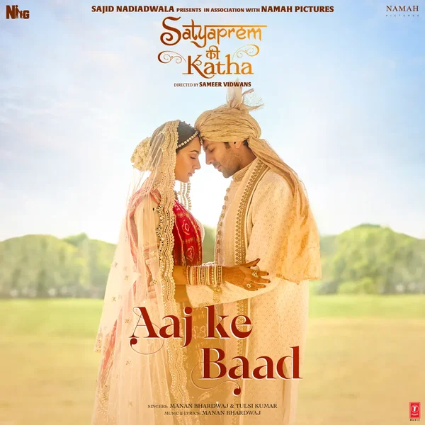 Aaj Ke Baad (From “Satyaprem Ki Katha”)