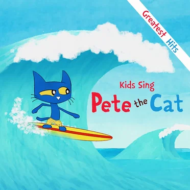 Kids Sing Pete the Cat by Pete the Cat - album cover
