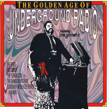 The Golden Age of Underground Radio by Various Artists - album cover