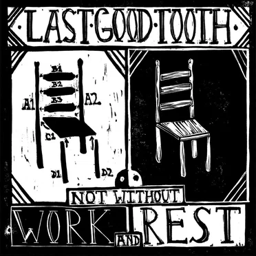 Not Without Work and Rest by Last Good Tooth - album cover