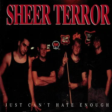Just Can't Hate Enough by Sheer Terror - album cover