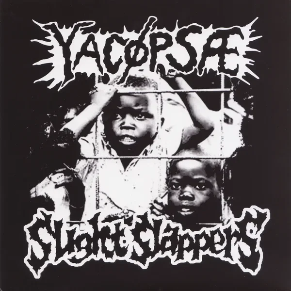 Yacøpsæ / Slight Slappers