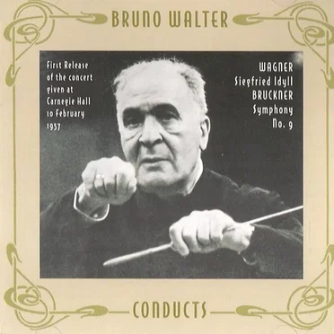 Bruno Walter Conducts: Bruckner Symphony No. 9 / Wagner: Siegfried Idyll