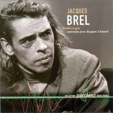 Radioscopie : Entretien avec Jacques Chancel by Jacques Brel - album cover