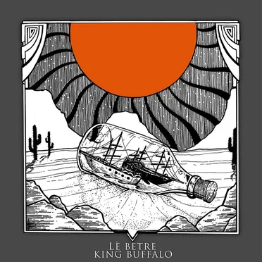 Lé Betre / King Buffalo
