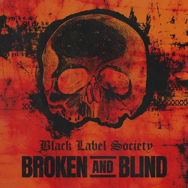 Broken and Blind by Black Label Society - album cover