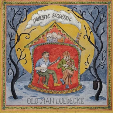 Domestic Eccentric by Old Man Luedecke - album cover