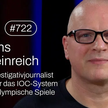 Jung & Naiv #722, „Jens Weinreich über das System IOC, Olympische Spiele & Thomas Bach“ by Tilo Jung - album cover
