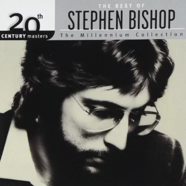 20th Century Masters: The Millennium Collection: The Best of Stephen Bishop
