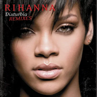 Disturbia (Remixes)