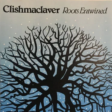 Roots Entwined by Clishmaclaver - album cover