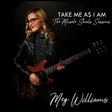 Take Me as I Am: The Muscle Shoals Sessions by Meg Williams - album cover