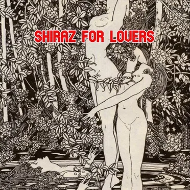Shiraz for Lovers