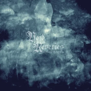 Solitary Awakening by Void of Reveries - album cover
