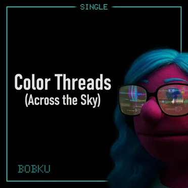 Color Threads (Across the Sky)