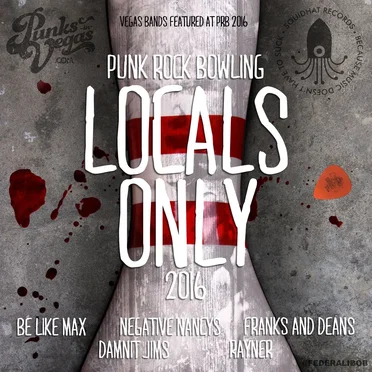 Locals Only! A Las Vegas Punk Rock Bowling Compilation 2016 by Various Artists - album cover