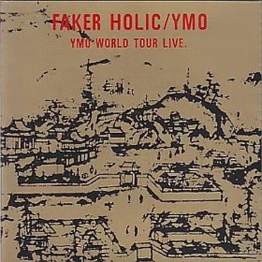 Faker Holic: YMO World Tour Live