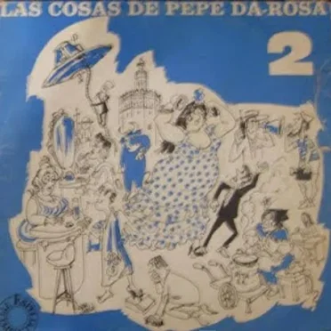 Las cosas de Pepe Da-Rosa, 2 by Pepe Da-Rosa - album cover