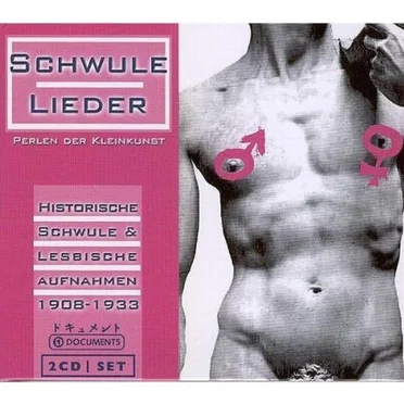Schwule Lieder: Historische schwule und lesbische Aufnahmen 1908-1933 by Various Artists - album cover