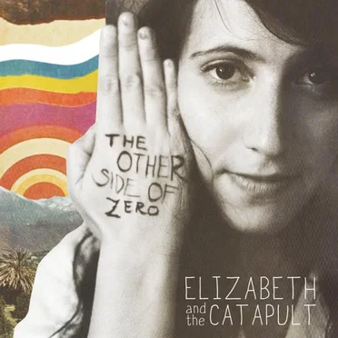 The Other Side of Zero by Elizabeth and the Catapult - album cover