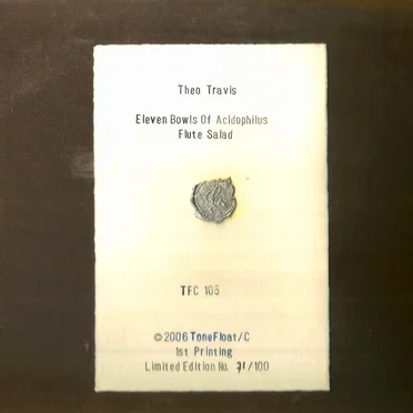 Eleven Bowls of Acidophilus Flute Salad