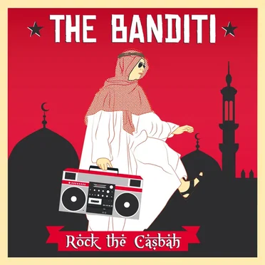 Rock the Casbah by The Banditi - album cover