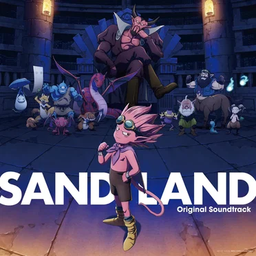 SAND LAND Original Soundtrack