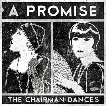 A Promise by The Chairman Dances - album cover