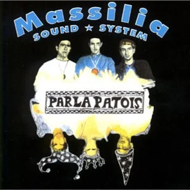 Parla patois by Massilia Sound System - album cover