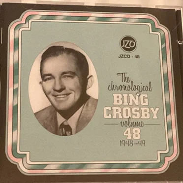 The Chronological Bing Crosby Volume 48: 1948-49 by Bing Crosby - album cover