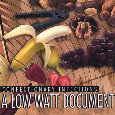 A Low Watt Document: Confectionary Infections by Various Artists - album cover